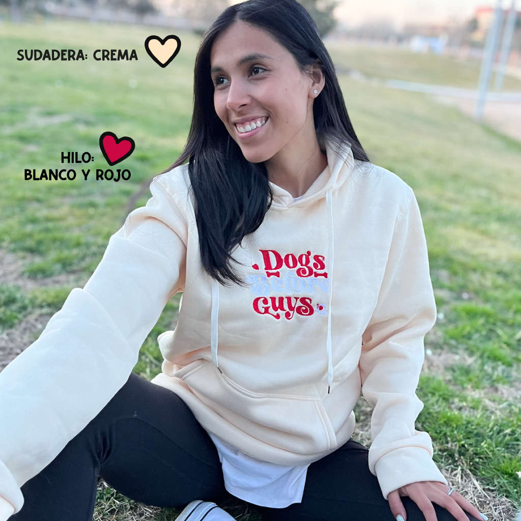 Sudadera "Dogs Before Guys"